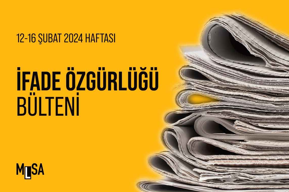 12 Şubat haftası basın ve ifade özgürlüğü bülteni