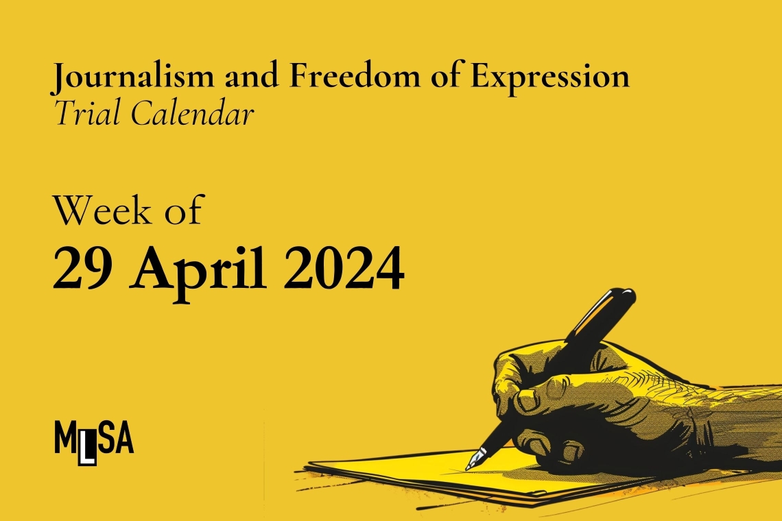 Week of April 29: Journalism and freedom of expression trials