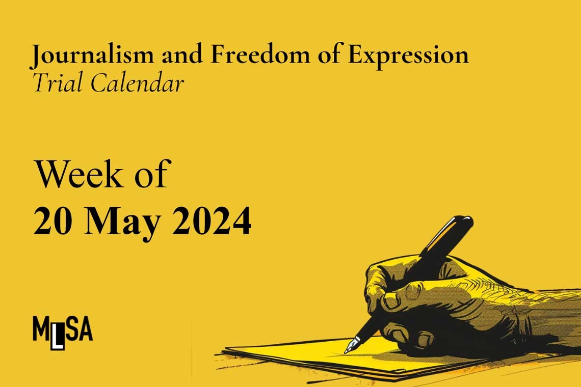 Week of May 20: Journalism and Freedom of Expression Cases