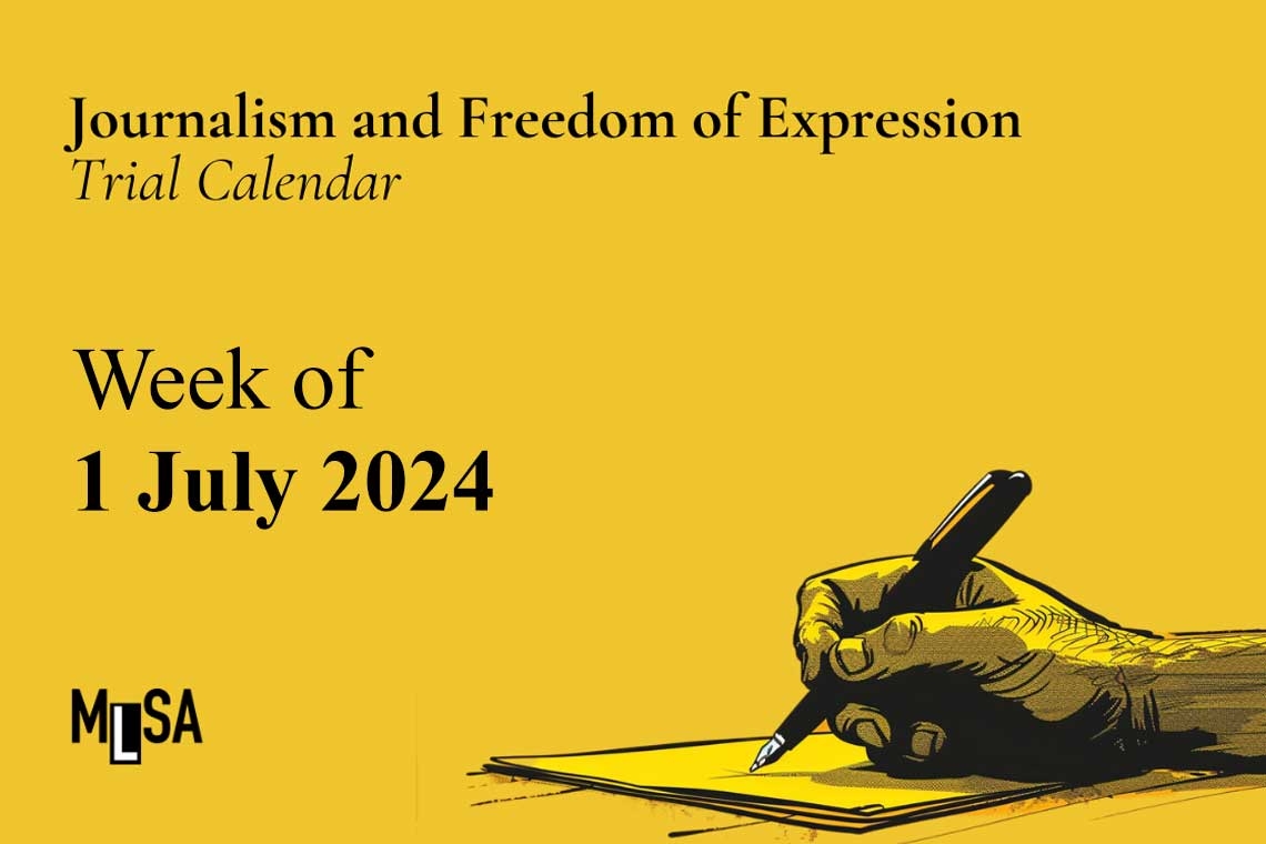 Week of July 1: Journalism and Freedom of Expression Cases