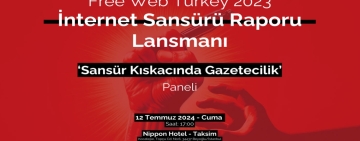 Free Web Turkey to release 2023 Internet Censorship Report on July 12