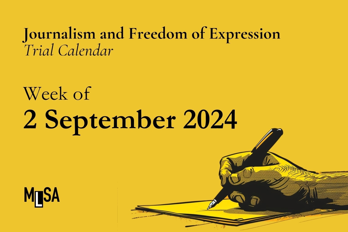 Week of September 2: Journalism and Freedom of Expression Trials