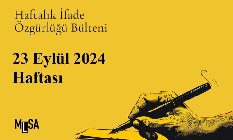 23 Eylül haftası basın ve ifade özgürlüğü bülteni