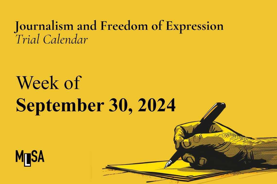 Week of September 30: Journalism and Freedom of Expression Trials