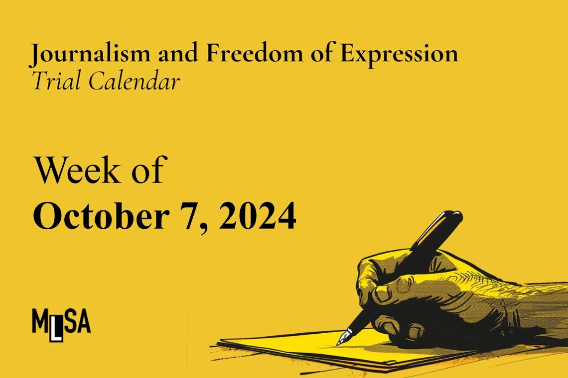 Week of October 7: Journalism and Freedom of Expression Trials