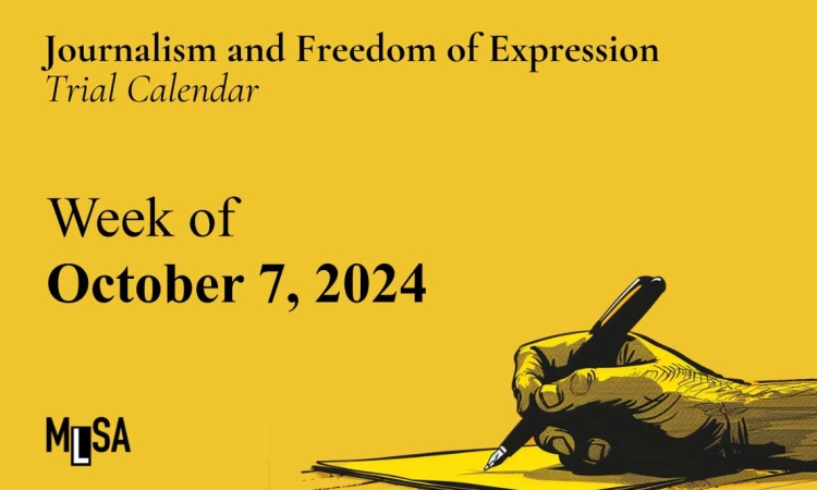 Week of October 7: Journalism and Freedom of Expression Trials