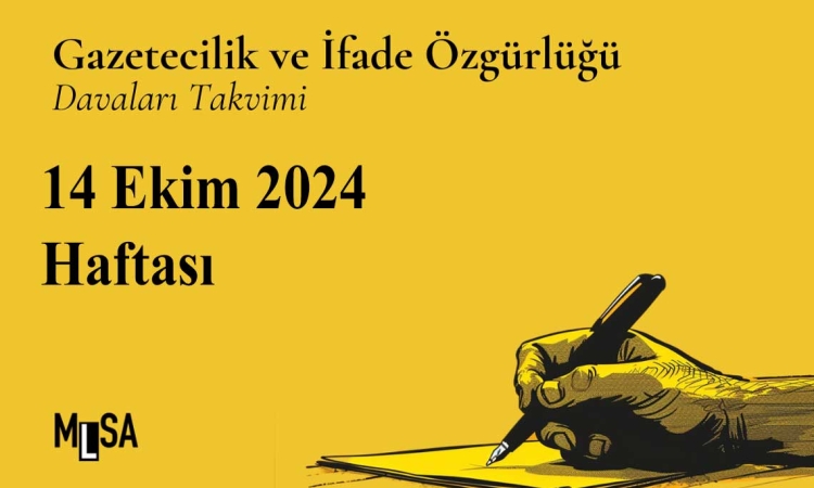 14  Ekim Haftası: Gazetecilik ve ifade özgürlüğü davaları