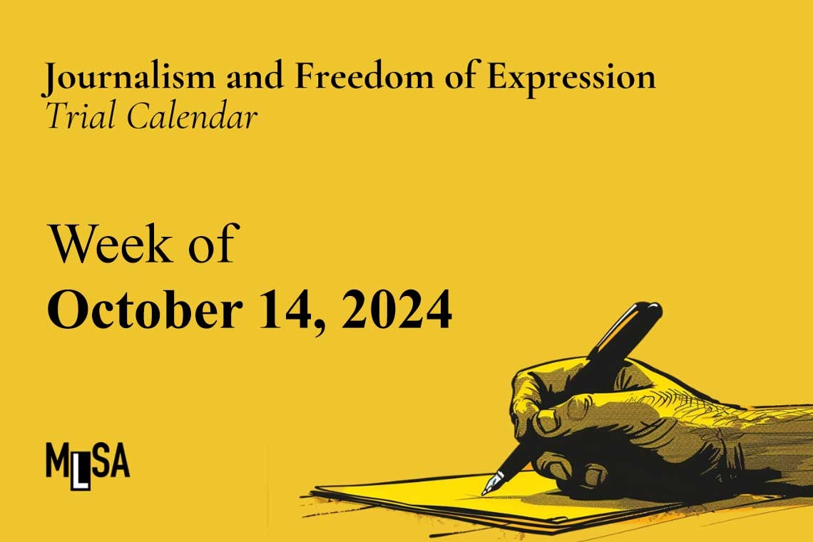 Week of October 14: Journalism and Freedom of Expression Trials