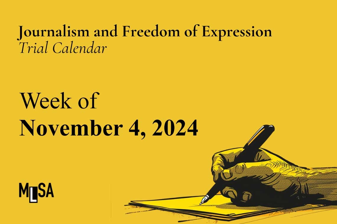 Week of November 4: Journalism and Freedom of Expression Trials