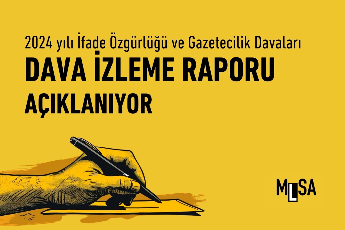 MLSA, 2024 yılı Gazetecilik ve İfade Özgürlüğü Davaları İzleme Raporu açıklanıyor