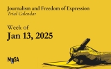 Week of January 13, 2025: Journalism and Freedom of Expression Trials