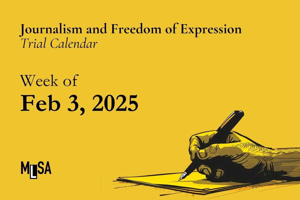 Week of February 3: Journalism and Freedom of Expression Trials