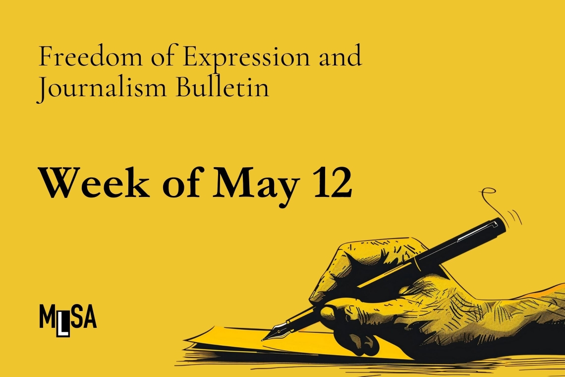 Freedom of expression bulletin for the week of May 12: Arrests, detentions and court hearings
