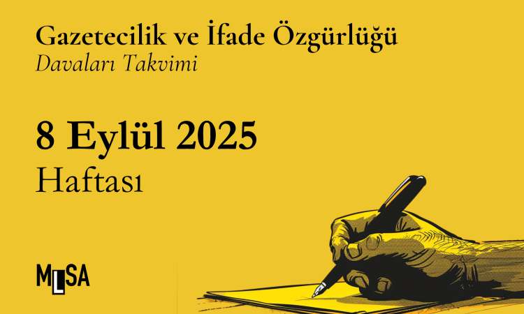 8 Eylül Haftası Gazetecilik İfade Özgürlüğü Dava Takvimi