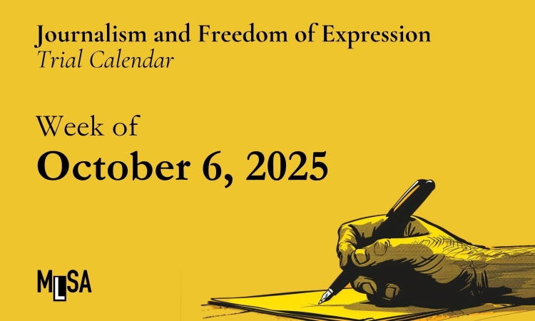 Journalism and freedom of expression case calendar: Week of October 6
