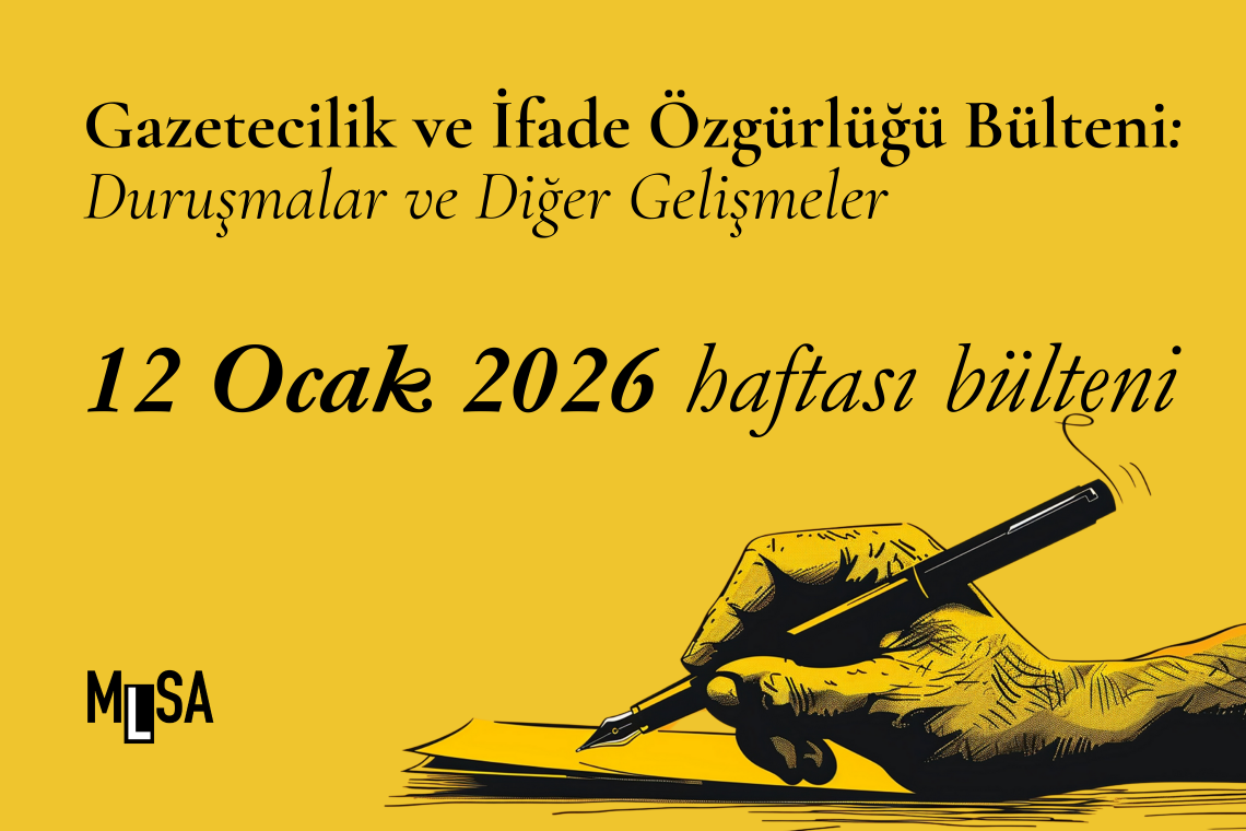  12 Ocak haftası: İfade özgürlüğü davaları ve diğer gelişmeler