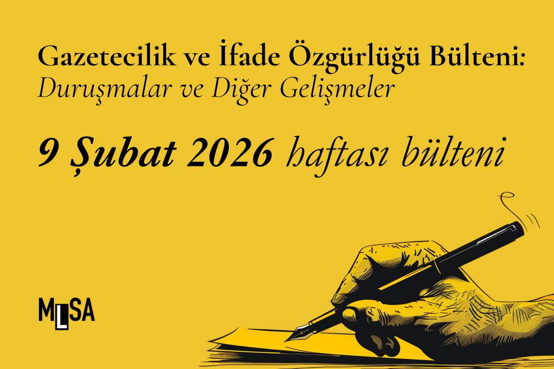 9 Şubat Haftası: İfade Özgürlüğü Davaları ve Diğer Gelişmeler