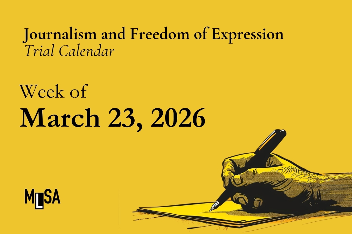 Week of March 23, 2026 – Schedule of journalism and freedom of expression trials