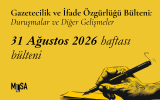 31 Ağustos 2026: İfade Özgürlüğü Davaları ve Diğer Gelişmeler